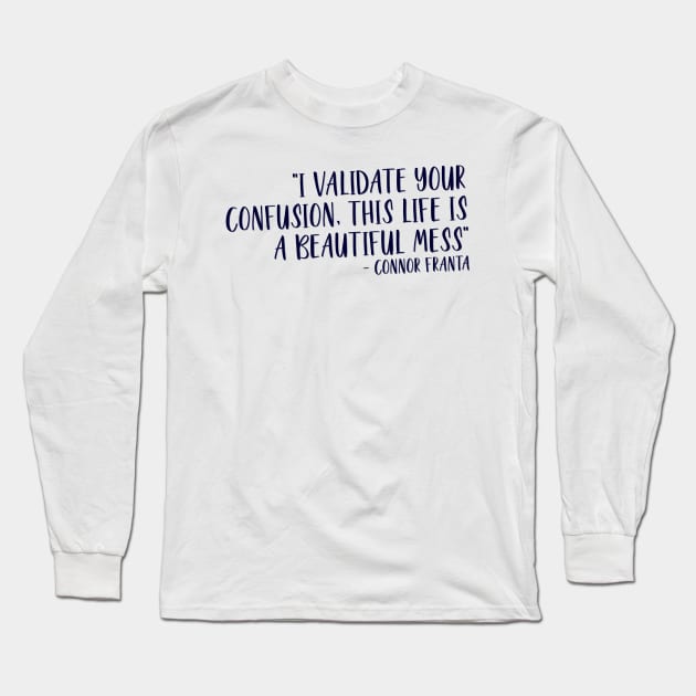 Life is Beautiful Mess Long Sleeve T-Shirt by mpmi0801